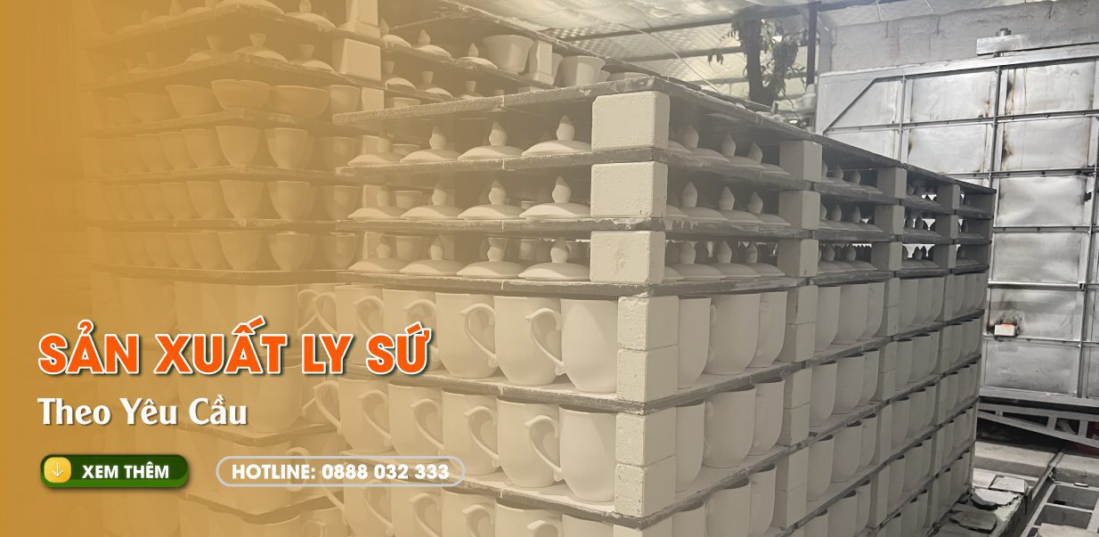 Xưởng Sản xuất Ly Sứ