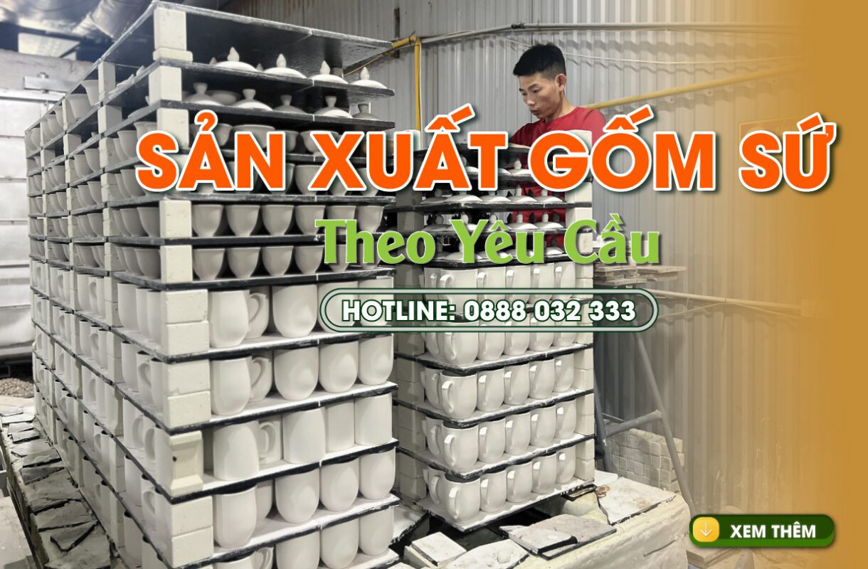 Xưởng Sản xuất Gốm Sứ